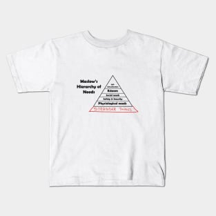 Maslow's Hierarchy of Stranger Things Kids T-Shirt